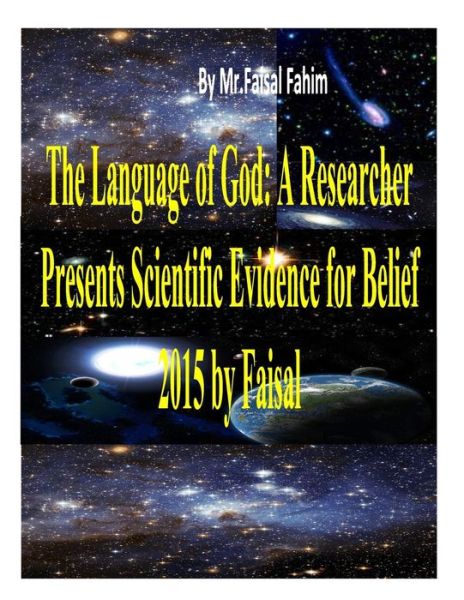 Cover for Mr Faisal Fahim · The Language of God: a Researcher Presents Scientific Evidence for Belief 2015 by Faisal (Paperback Book) (2014)