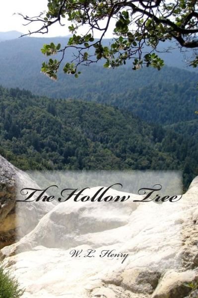Cover for W L Henry · The Hollow Tree (Paperback Book) (2014)