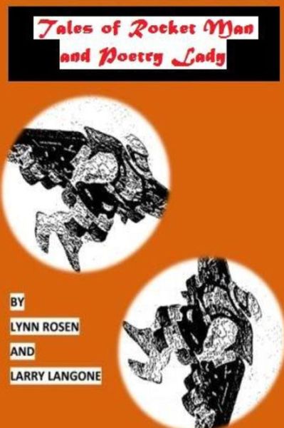 Cover for Lynn Rosen · Tales of Rocket Man &amp; Poetry Lady (Pocketbok) (2014)