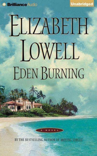 Cover for Elizabeth Lowell · Eden Burning (CD) (2015)