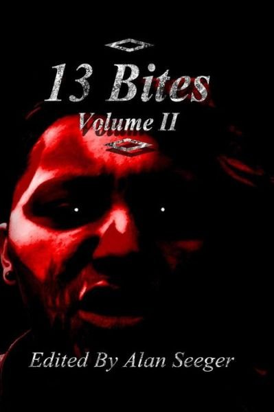 Cover for Alan Seeger · 13 Bites Volume II (Paperback Book) (2014)