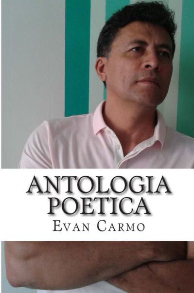 Cover for Mr Evan Do Carmo · Antologia Poetica (Paperback Bog) (2014)