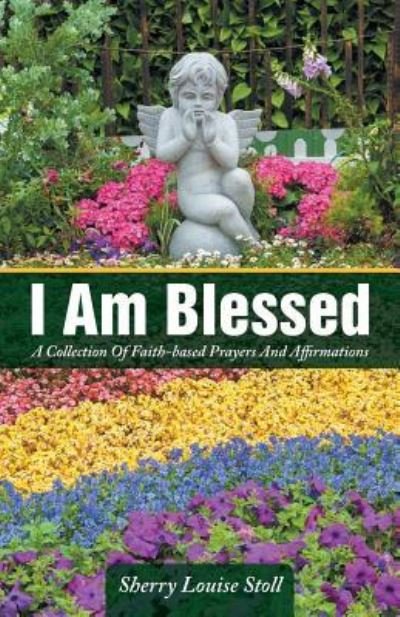 Cover for Sherry Louise Stoll · I Am Blessed (Paperback Book) (2015)
