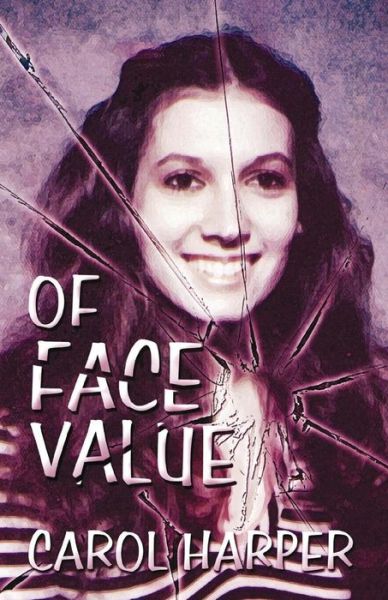 Cover for Carol Harper · Of Face Value (Paperback Book) (2016)