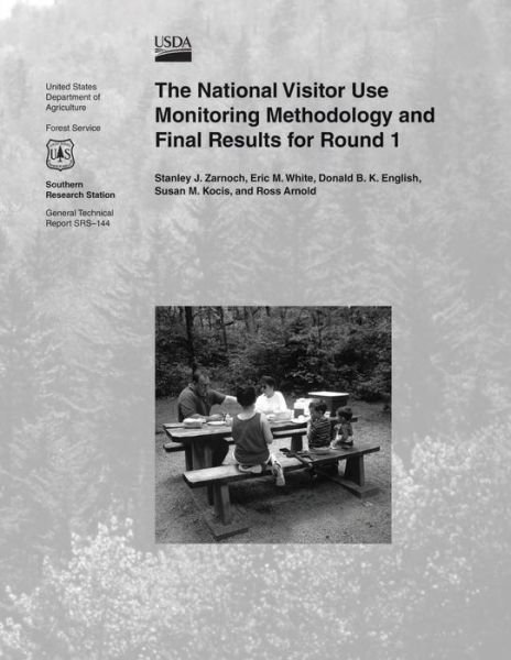 Cover for U S Department of Agriculture · The National Visitor Use Monitoring Methodology and Final Results for Round 1 (Paperback Bog) (2015)