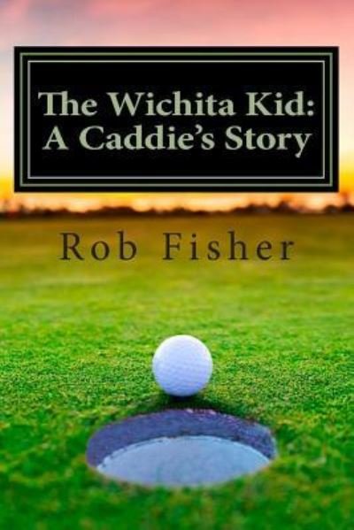 Cover for Rob Fisher · The Wichita Kid (Pocketbok) (2015)