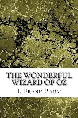 Cover for L Frank Baum · The Wonderful Wizard of Oz: (L. Frank Baum Classics Collection) (Paperback Bog) (2015)