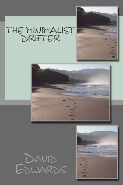 Cover for David Edwards · The Minimalist Drifter (Pocketbok) (2015)