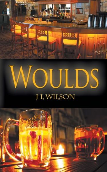 Cover for J L Wilson · Woulds (Paperback Bog) (2018)