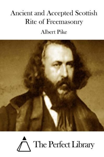 Cover for Albert Pike · Ancient and Accepted Scottish Rite of Freemasonry (Paperback Book) (2015)