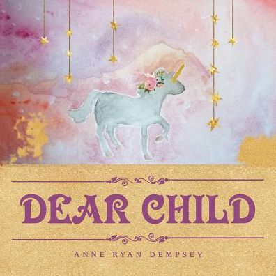 Cover for Anne Ryan Dempsey · Dear Child (Paperback Book) (2017)