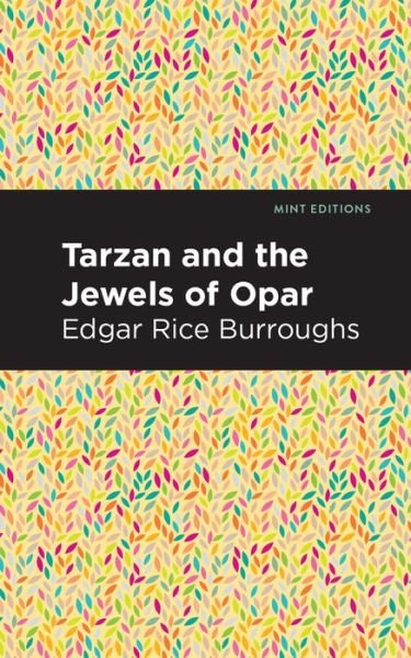 Cover for Edgar Rice Burroughs · Tarzan and the Jewels of Opar - Mint Editions (Gebundenes Buch) (2020)