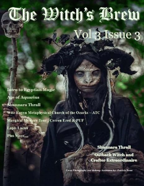 The Witch's Brew, Vol 3 Issue 3 - Melissa Anderson - Kirjat - Createspace - 9781514647851 - keskiviikko 8. heinäkuuta 2015