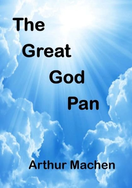 Cover for Arthur Machen · The Great God Pan: an Intriguing Tale (Aura Press) (Pocketbok) (2015)