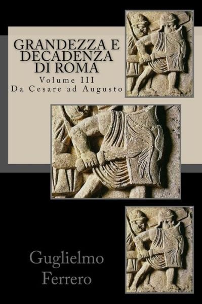 Cover for Guglielmo Ferrero · Grandezza e Decadenza di Roma (Pocketbok) (2015)