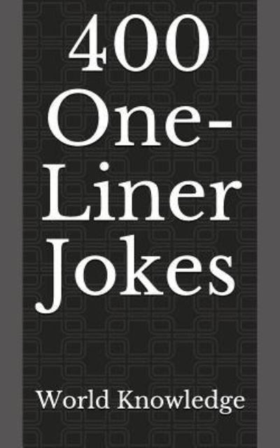 Cover for World Knowledge · 400 One-Liner Jokes (Paperback Book) (2016)