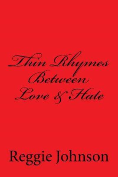 Cover for Reggie Johnson · Thin Rhymes Between Love &amp; Hate (Paperback Book) (2016)