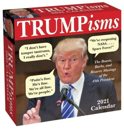 Cover for Andrews McMeel Publishing · TRUMPisms 2021 Day-to-Day Calendar (Kalender) (2020)