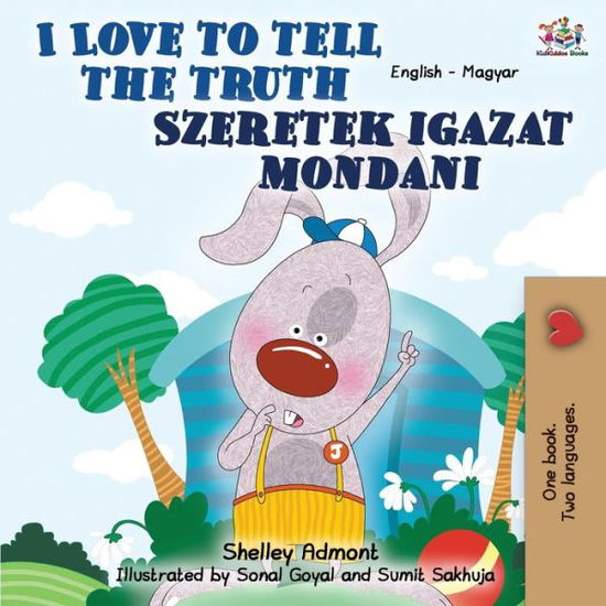 I Love to Tell the Truth - Shelley Admont - Kirjat - KidKiddos Books Ltd. - 9781525920851 - maanantai 13. tammikuuta 2020