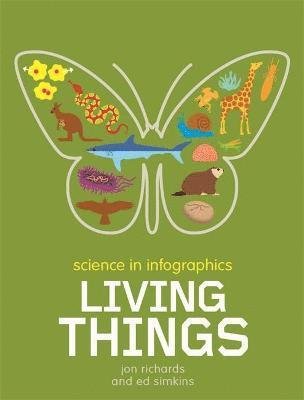 Cover for Jon Richards · Science in Infographics: Living Things - Science in Infographics (Paperback Bog) (2021)