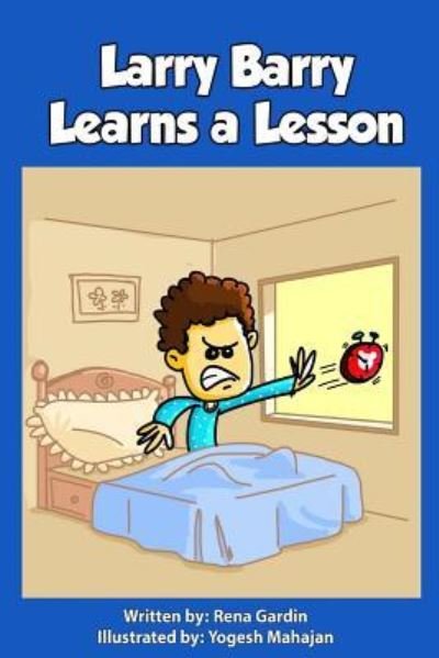 Cover for Rena Gardin · Larry Barry Learns a Lesson (Paperback Bog) (2016)