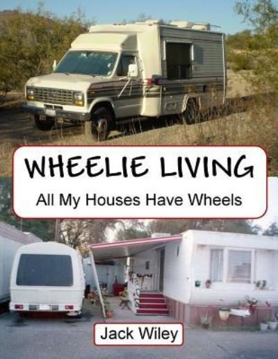 Cover for Jack Wiley · Wheelie Living (Paperback Book) (2016)