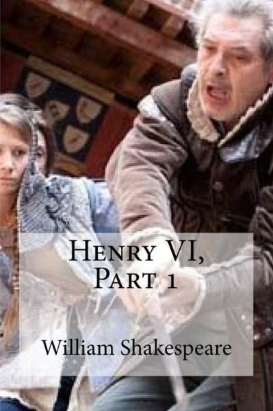 Cover for William Shakespeare · Henry VI, Part 1 (Paperback Book) (2016)