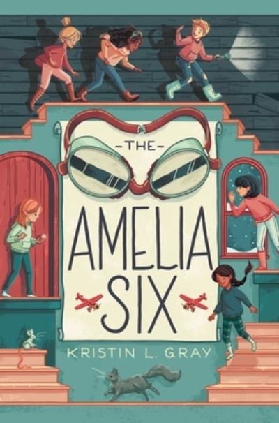 The Amelia Six - Kristin L. Gray - Książki - SIMON & SCHUSTER - 9781534418851 - 30 czerwca 2020