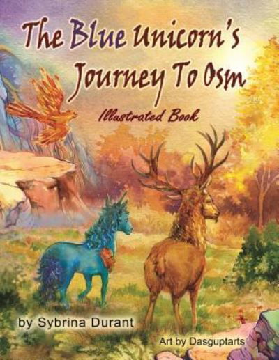 Cover for Sybrina Durant · The Blue Unicorn's Journey To Osm (Paperback Bog) (2016)