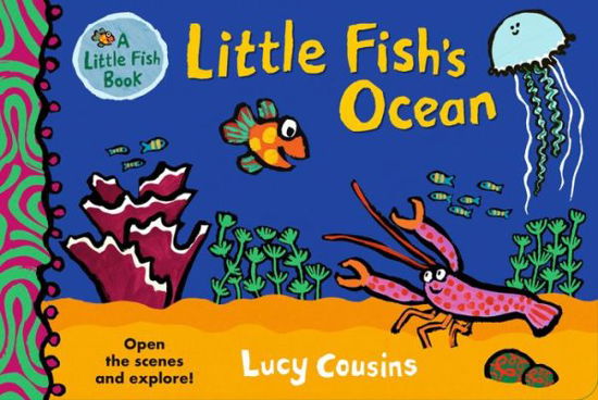Cover for Lucy Cousins · Little Fish's Ocean (Tavlebog) (2022)