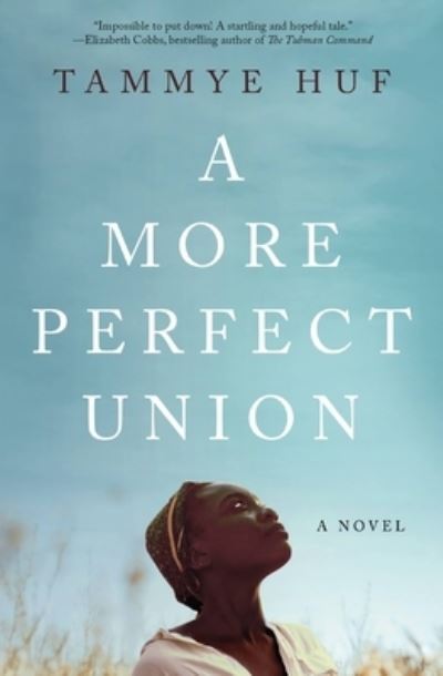 More Perfect Union - Tammye Huf - Books - Forever - 9781538720851 - January 11, 2022