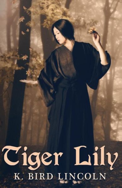 Cover for K Bird Lincoln · Tiger Lily (Paperback Book) (2013)