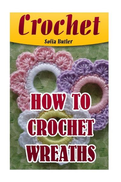 Cover for Sofia Butler · Crochet (Paperback Book) (2017)