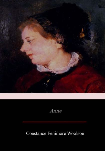 Cover for Constance Fenimore Woolson · Anne (Taschenbuch) (2017)