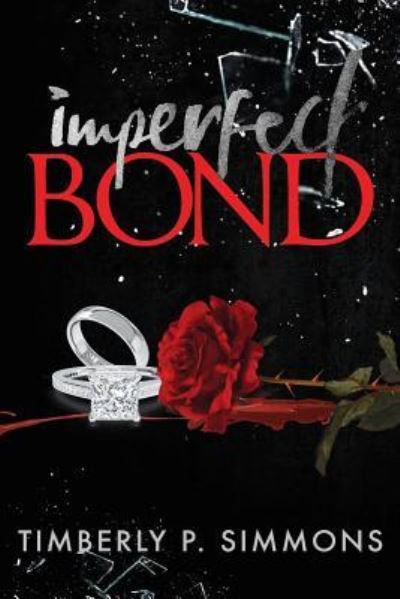 Cover for Timberly P Simmons · Imperfect Bond (Paperback Book) (2017)