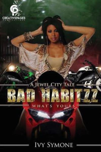 Cover for Ivy Symone · Bad Habitzz : What's Yours (Paperback Book) (2017)