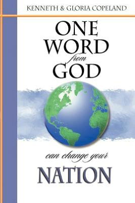 Cover for Gloria Copeland · One Word from God Can Change Your Nation (Paperback Book) (2012)