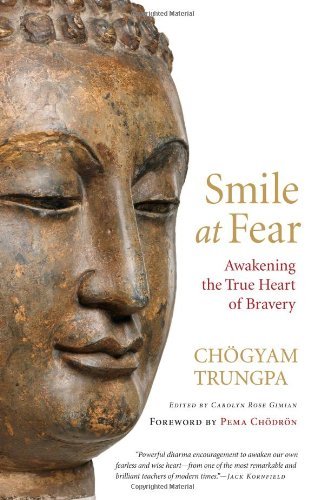 Cover for Choegyam Trungpa · Smile at Fear: Awakening the True Heart of Bravery (Paperback Book) (2010)
