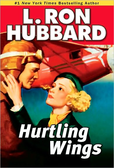 Cover for L. Ron Hubbard · Hurtling Wings: Hurtling Wings (Paperback Book) (2010)