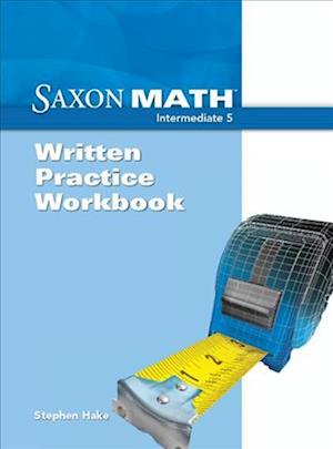 Cover for Saxon Math Intermediate 5 Written Practice Workbook (Book) (2007)