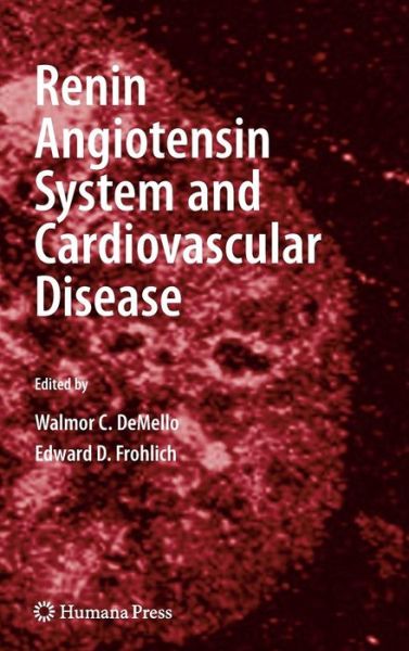 Cover for Walmor C Demello · Renin Angiotensin System and Cardiovascular Disease (Hardcover Book) (2009)