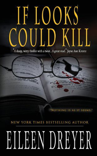 Cover for Eileen Dreyer · If Looks Could Kill (Paperback Book) (2013)