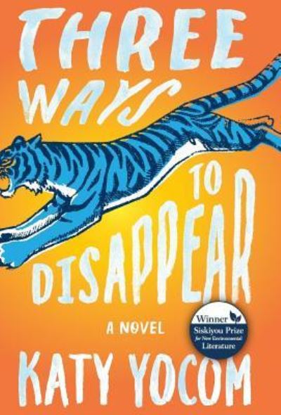 Three Ways to Disappear - Katy Yocom - Kirjat - Ashland Creek Press - 9781618220851 - tiistai 16. heinäkuuta 2019