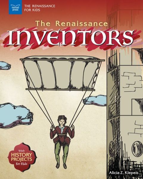 Cover for Alicia Z Klepeis · The Renaissance Inventors (Paperback Book) (2018)