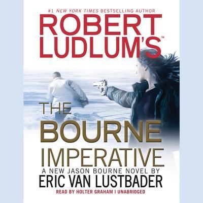 Cover for Eric Van Lustbader · Robert Ludlum S the Bourne Imperative (CD) (2012)