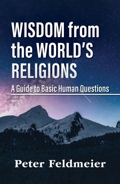 Cover for Orbis Books · Wisdom from the World's Religions: A Guide to Basic Human Questions (Paperback Bog) (2022)