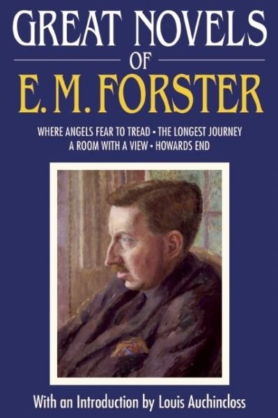 Cover for E. M. Forster · Great Novels of E. M. Forster: Where Angels Fear to Tread, The Longest Journey, A Room with a View, Howards End (Paperback Book) (2014)