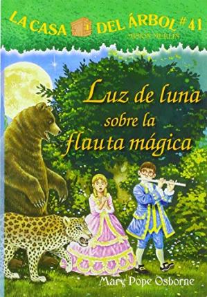 Luz de Luna Sobre La Flauta Magica - Mary Pope Osborne - Livros - Lectorum Publications - 9781632457851 - 1 de novembro de 2019