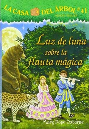 Cover for Mary Pope Osborne · Luz de Luna Sobre La Flauta Magica (Paperback Bog) (2019)