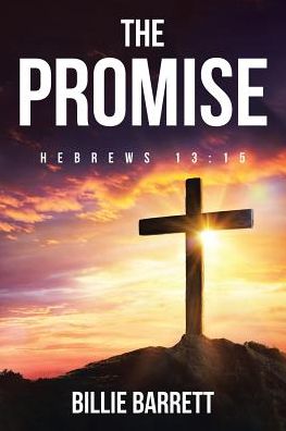 Cover for Billie Barrett · The Promise: Hebrews 13:15 (Paperback Book) (2019)